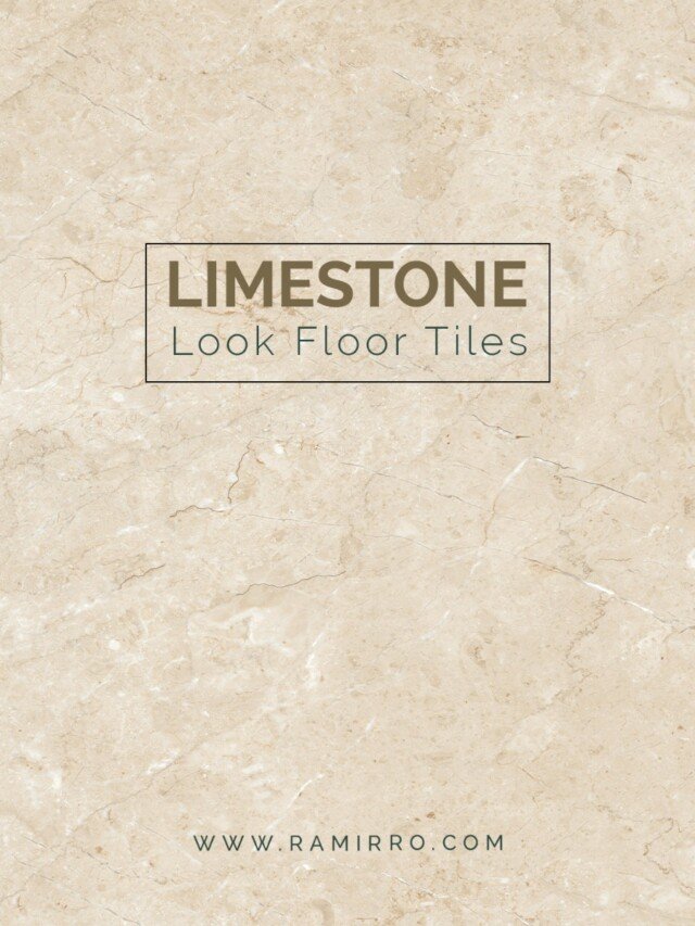 Best Limestone Look Floor Tiles Collection at Low Prize 2023