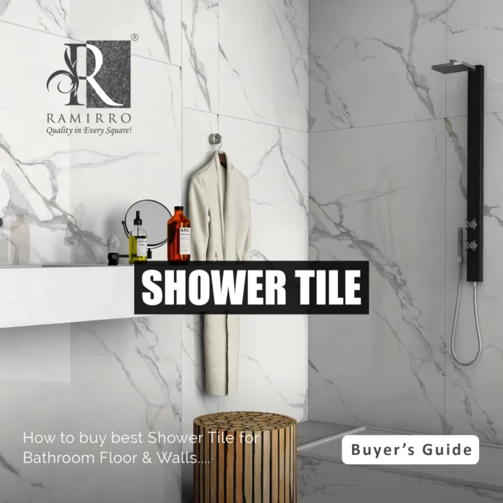 How to buy best shower tile for bathroom floor & walls